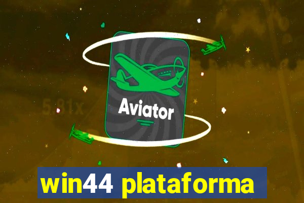 win44 plataforma